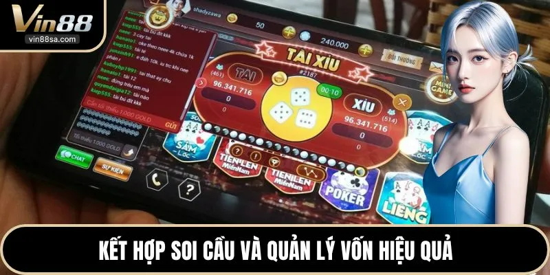 Kết hợp soi cầu và quản lý vốn hiệu quả