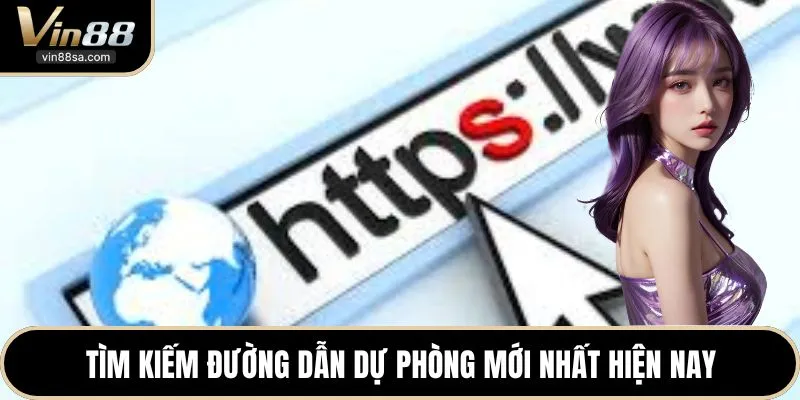 Tìm kiếm đường dẫn dự phòng mới nhất hiện nay
